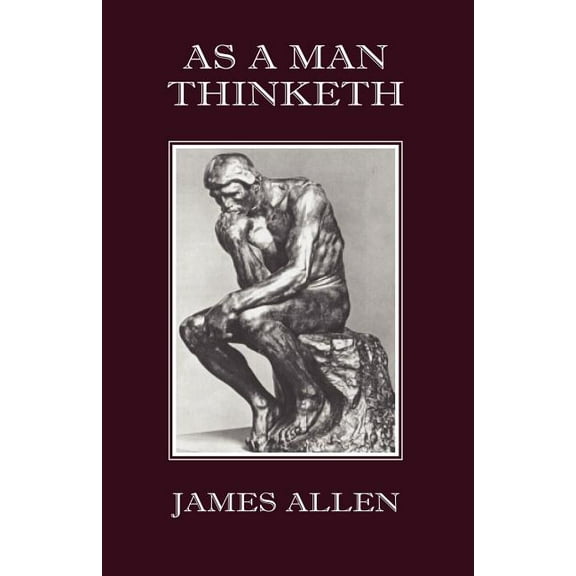 As a Man Thinketh, (Paperback)