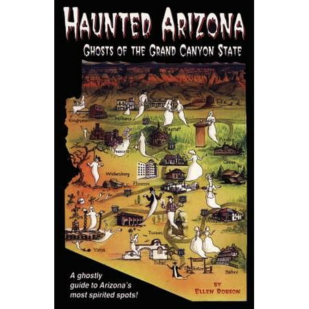 Haunted Arizona : Ghosts of the Grand Canyon