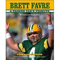 Brett Favre: A Packer Fan's Tribute, (Hardcover)