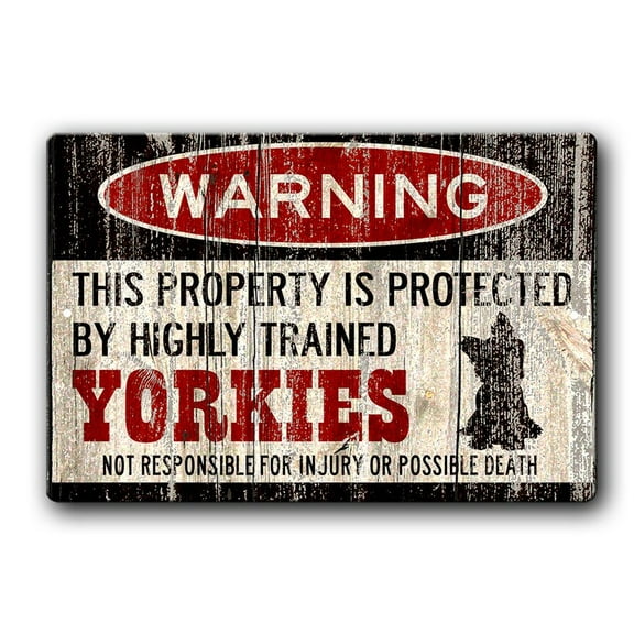 Yorkies Sign,Funny Metal Signs,Dog warning Sign,Yorkies Warning Sign,Funny Dog sign,Yorkshire Terrier Sign,Yorkies owner gift SIZE: 8" x 12"
