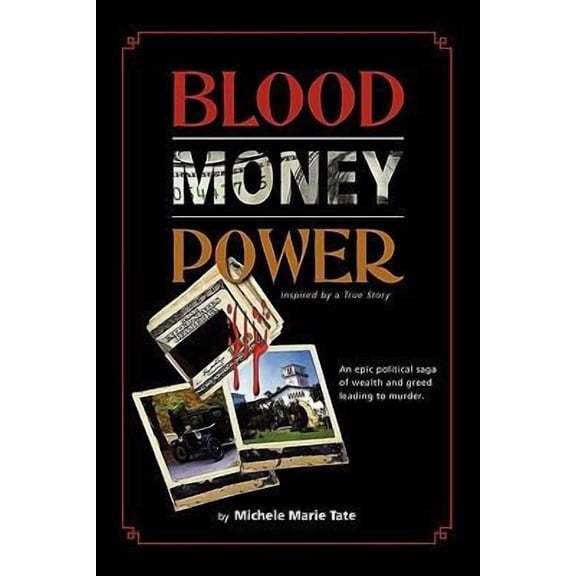 Blood, Money, Power