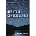 thumbnail image 1 of Quantum Consciousness: Journey Through Other Realms, 1 of 6