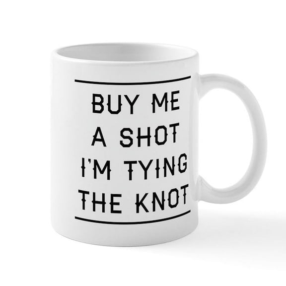 CafePress - Buy Me A Shot - 11 oz Ceramic Mug - Novelty Coffee Tea Cup