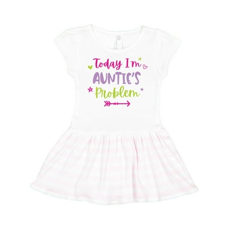 

Inktastic Child Funny Today Im Aunties Problem Gift Toddler Girl Dress