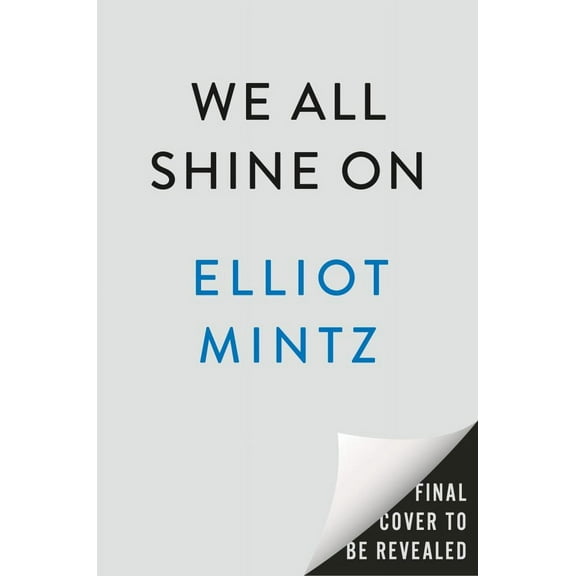 Elliot Mintz: We All Shine On: John, Yoko, and Me (Hardcover)