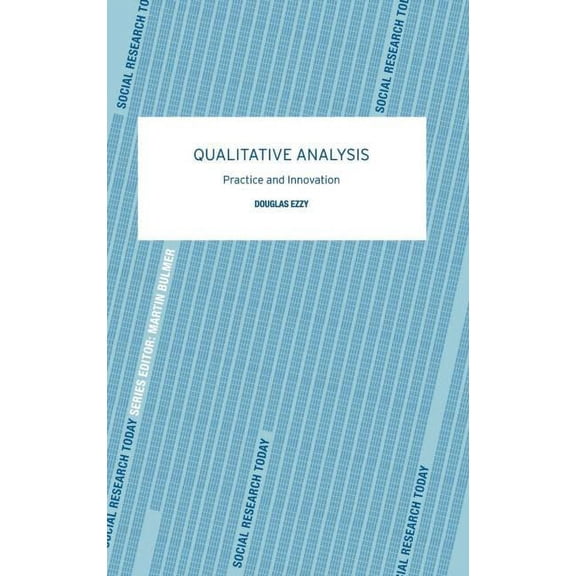 Social Research Today Qualitative Analysis, (Hardcover)