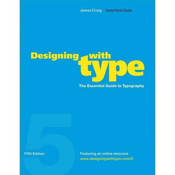Pre-Owned Designing with Type, 5th Edition: The Essential Guide to Typography (Paperback) 0823014134 9780823014132