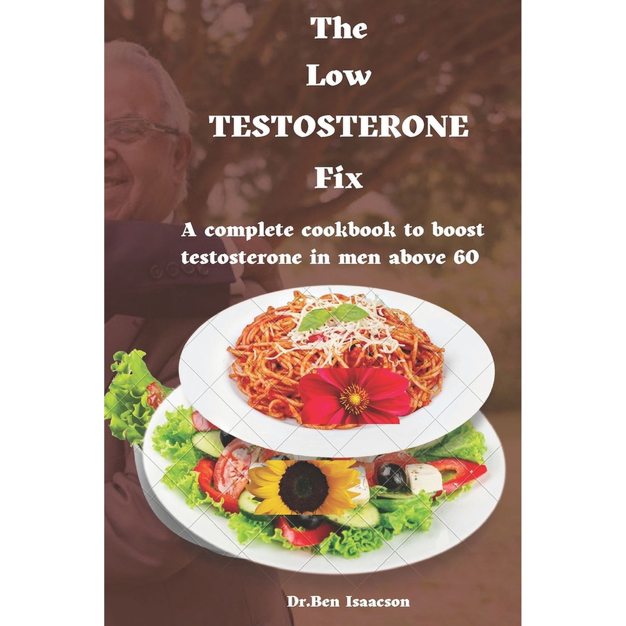 The Low Testosterone Fix (Paperback)