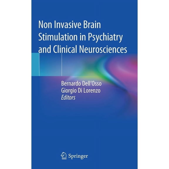 Non Invasive Brain Stimulation in Psychiatry and Clinical Neurosciences, (Hardcover)