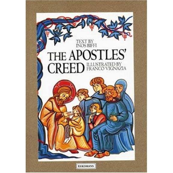 Pre-Owned The Apostles' Creed (Hardcover) 0802837565 9780802837561