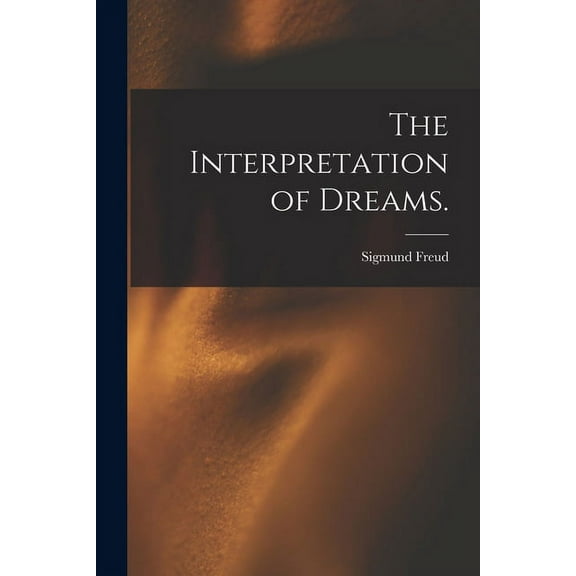 The Interpretation of Dreams., (Paperback)