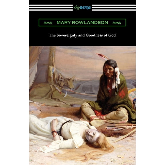 The Sovereignty and Goodness of God (Paperback)