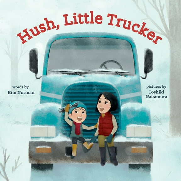 Hush, Little Trucker: A Board Book, (Board Book)