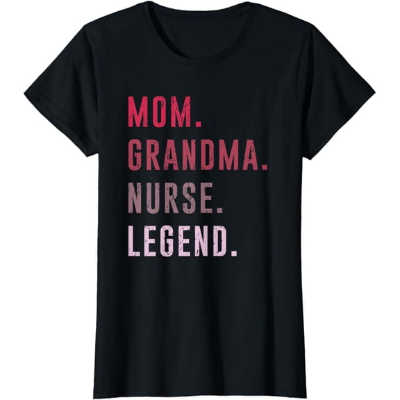 Cute Mom Grandma Nurse Legend Costume Mothers Day T-Shirt