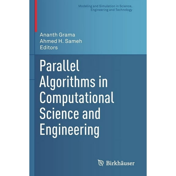 Modeling and Simulation in Science, Engi Parallel Algorithms in Computational Science and Engineering, (Paperback)