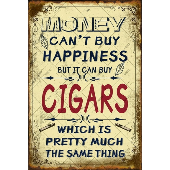 Noete Cigar Bar Sign Vintage 8x12 Inch Metal Tin Sign for Man Cave, Pub & Home Decor Funny Saying "Money Can't Buy Happiness But It Can Buy Cigars" Durable & Rustic Wall Art