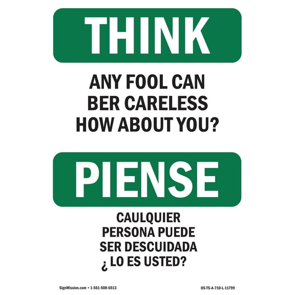 OSHA THINK Sign - Any Fool Can Be Careless Bilingual | Plastic Sign | Protect Your Business, Construction Site, Warehouse & Shop Area | Made in the USA