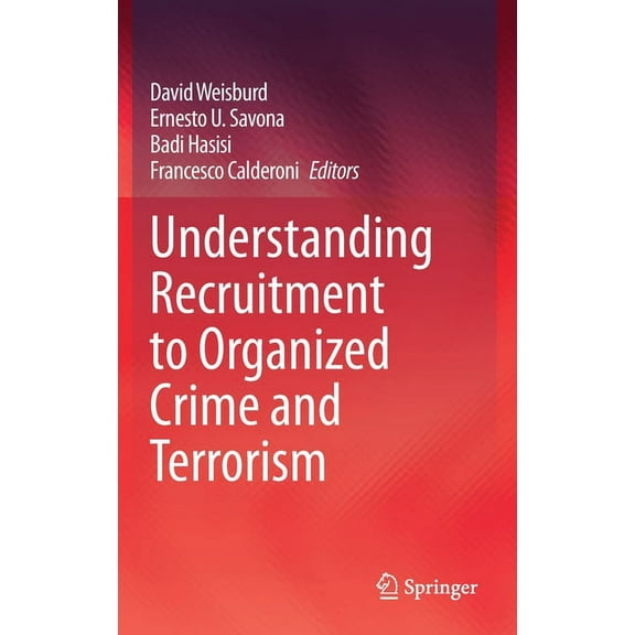 Understanding Recruitment to Organized Crime and Terrorism, (Hardcover)