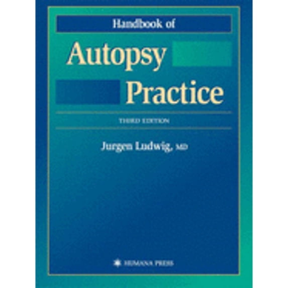 Pre-Owned Handbook of Autopsy Practice (Hardcover) 1588291693 9781588291691