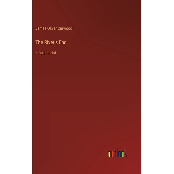 The River's End: in large print, (Hardcover)