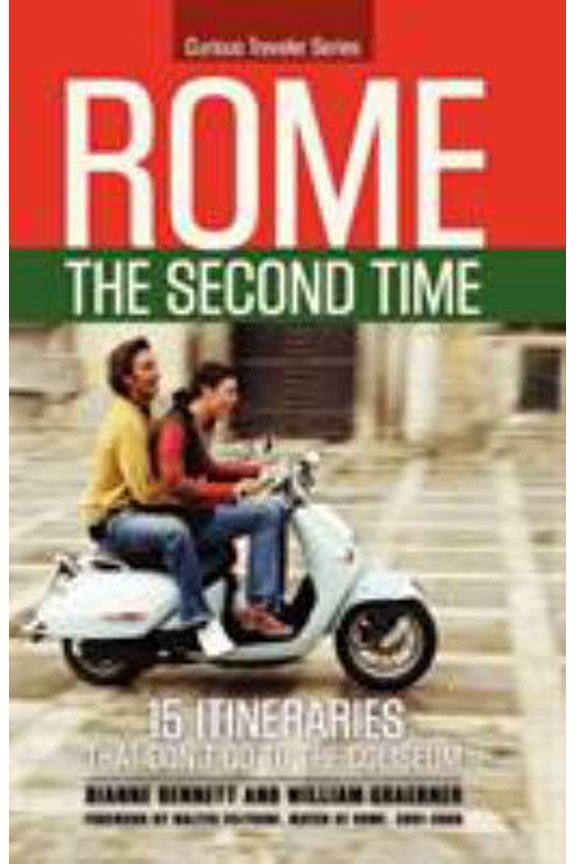 Pre-Owned Rome the Second Time: 15 Itineraries That Don't Go to the Coliseum. (Paperback) 0615279988 9780615279985