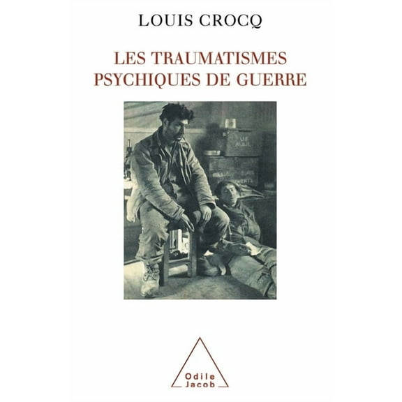 Psychic Trauma of War / Les Traumatismes psychiques de guerre, (Paperback)