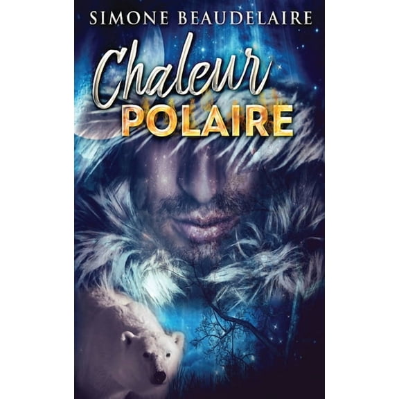 Chaleur Polaire (Hardcover)(Large Print)