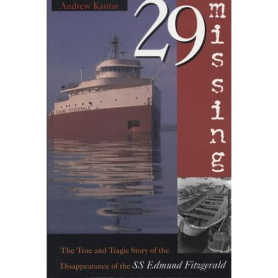 Pre-Owned 29 Missing: The True and Tragic Story of the Disappearance of the SS Edmund Fitzgerald (Paperback) 0870134469 9780870134463