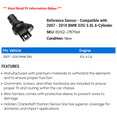 thumbnail image 2 of Reference Sensor - Compatible with 2007 - 2010 BMW 335i 3.0L 6-Cylinder 2008 2009, 2 of 2