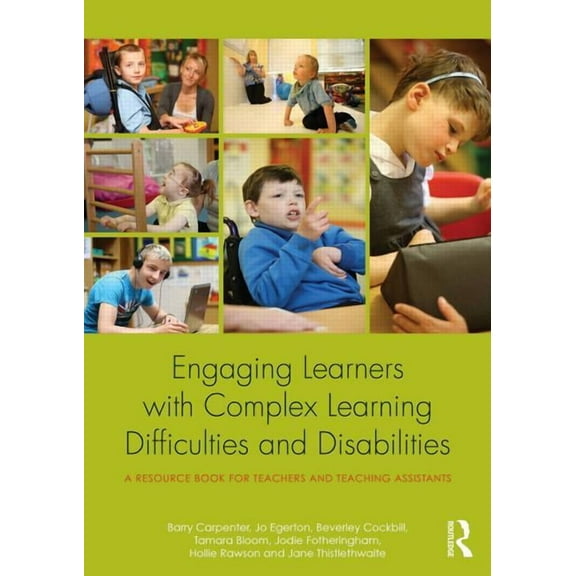 Engaging Learners with Complex Learning Difficulties and Disabilities: A Resource Book for Teachers and Teaching Assista, (Paperback)