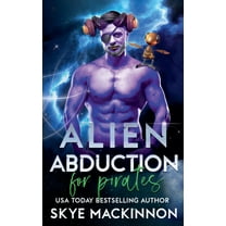 The Intergalactic Guide to Humans Alien Abduction for Pirates, Book 4, (Paperback)