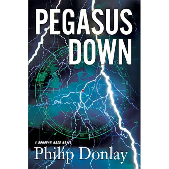 Pre-Owned Pegasus Down: A Donovan Nash Thriller: 6 (Donovan Nash Thrillers) Paperback