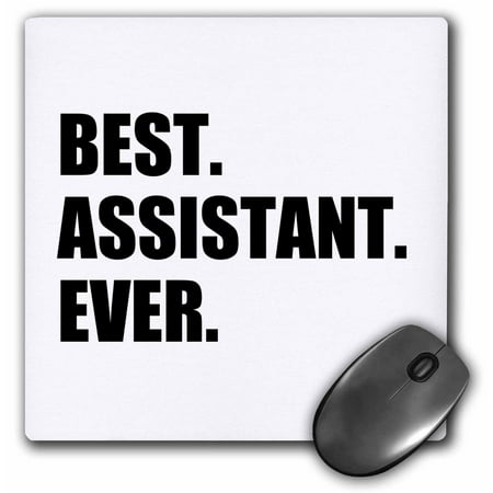 3dRose Best Assistant Ever - bold black text - fun work and job pride gifts - Mouse Pad, 8 by (Best Jobs In Technology 2019)