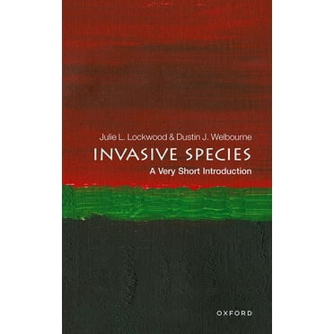 Very Short Introductions Invasive Species: A Very Short Introduction, (Paperback)