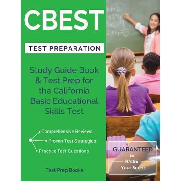 Pre-Owned CBEST Test Preparation: Study Guide Book & Test Prep for the California Basic Educational Skills Test (Paperback) 1628454121 9781628454123