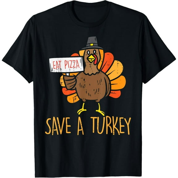 Save A Turkey Eat Pizza Funny Thanksgiving Men Women Kids T-Shirt