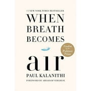 Pre-Owned When Breath Becomes Air, Hardcover 081298840X 9780812988406 Paul Kalanithi