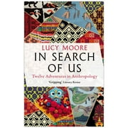 In Search of Us: (Main Edition) by Lucy Moore 2023 Paperback NEW