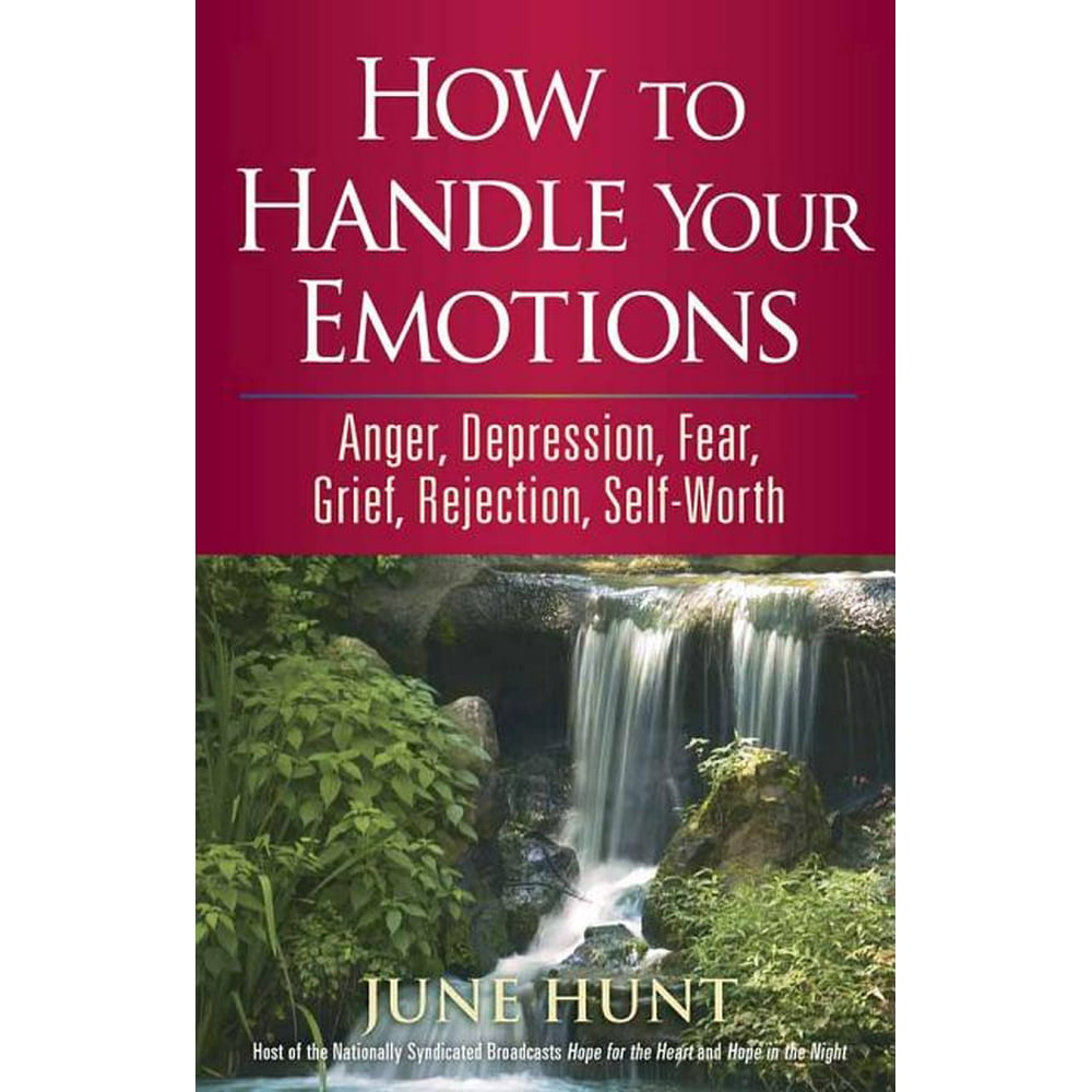 Counseling Through the Bible How to Handle Your Emotions Anger