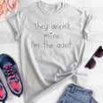 thumbnail image 2 of They Aren't Mine I'm The Aunt Shirt, Unisex Women's Shirt, Auntie Saying Shirt, Aunt Shirt, Heather Ash, 3X-Large, 2 of 6