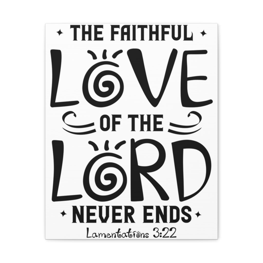 Scripture Walls The Faithful Love Of The Lord Lamentations 3:22