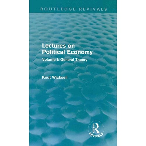 Lectures on Political Economy (Routledge Revivals) : Two Volumes