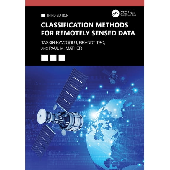 Classification Methods for Remotely Sensed Data, (Hardcover)
