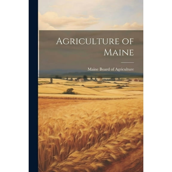 Agriculture of Maine (Paperback)