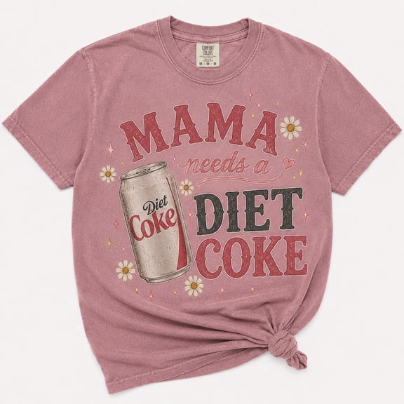 Mama Needs a Diet Coke T-Shirt | Retro Soda Can Mom Tee