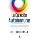 thumbnail image 1 of LA CURACION AUTOINMUNE EDITORIAL SIRIO TOM O BRYAN, 1 of 2