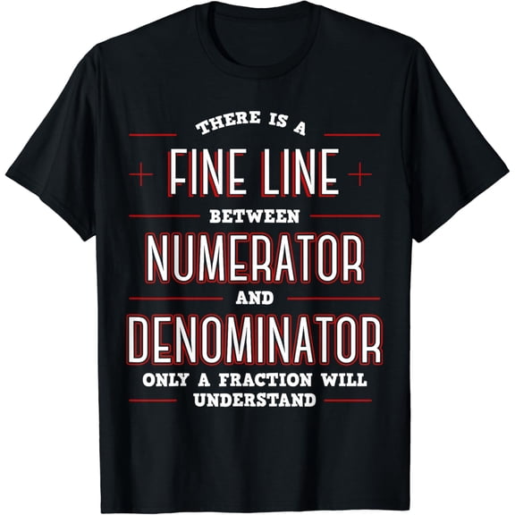 Math Algebraic Fractions Number Ratios Integers Division T-Shirt Black Large