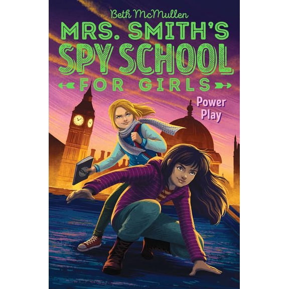 Mrs. Smith's Spy School for Girls Power Play, Book 2, (Paperback)