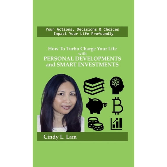 How To Turbo Charge Your Life with Personal Developments and Smart Investments, (Hardcover)