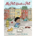 thumbnail image 1 of Pre-Owned My Pet Wants a Pet (Hardcover) 1250109272 9781250109279, 1 of 1